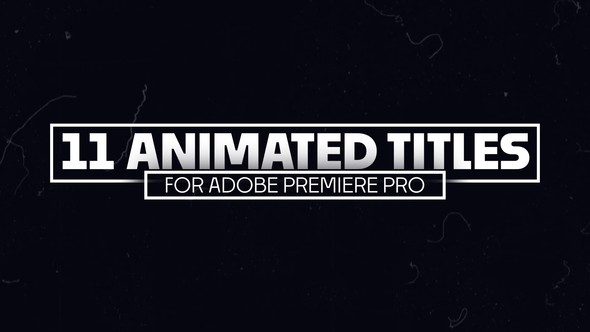 11 Animated Titles for Premiere Pro