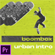 Boombox - Urban Intro - VideoHive Item for Sale