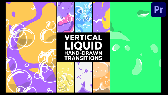 Vertical Liquid Hand Drawn Transitions | Premiere Pro MOGRT
