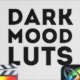 Dark Mood LUTs | FCPX & Apple Motion