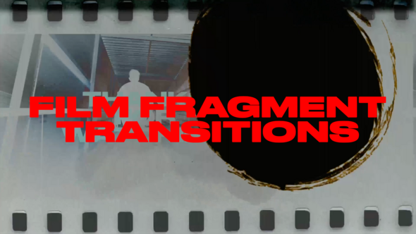Film Fragment Transitions