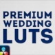 Premium Wedding LUTs | DaVinci Resolve - VideoHive Item for Sale