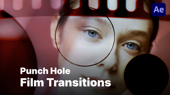 Punch Hole Film Transitions