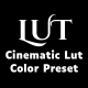 Cinematic Lut Color Preset Package