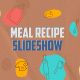 Meal Recipe Slideshow - VideoHive Item for Sale