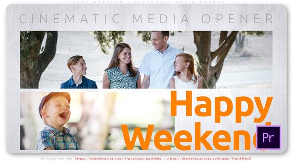 Happy Weekend - Cinematic Media Opener