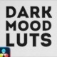 Dark Mood LUTs | DaVinci Resolve - VideoHive Item for Sale