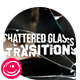 Shattered Glass Transitions - VideoHive Item for Sale