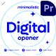 Minimalistic Digital Opener for Premier Pro - VideoHive Item for Sale
