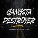 Gangsta Destroyer - Brush Font