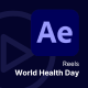 Social Media Reels - World Heath Day After Effect Templates