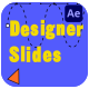 Designer Slides for After Effects - VideoHive Item for Sale