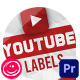 Labels YouTube For Premiere Pro - VideoHive Item for Sale