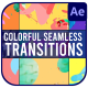 Abstract Colorful Seamless Transitions | After Effects - VideoHive Item for Sale