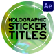 Holographic Sticker Titles for After Effects - VideoHive Item for Sale