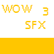 Wow SFX 3