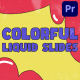Colorful Liquid Slides for Premiere Pro - VideoHive Item for Sale