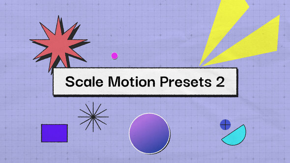 Animation Motion Presets | Scale 2