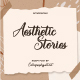 Aesthetic Stories