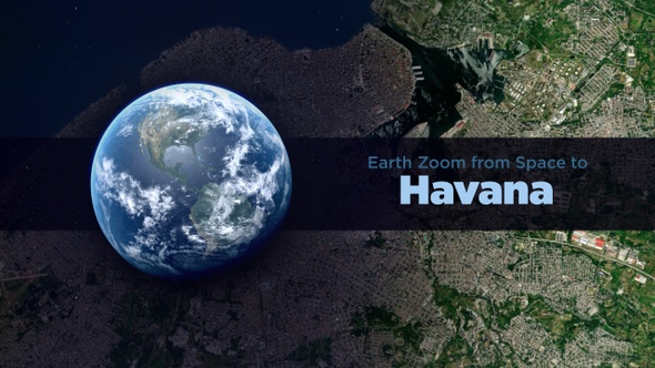 Havana (Cuba) Earth Zoom to the City from Space