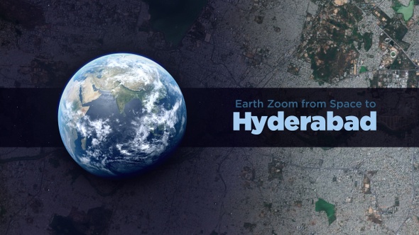 Hyderabad (India) Earth Zoom to the City from Space