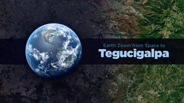 Tegucigalpa (Honduras) Earth Zoom to the City from Space