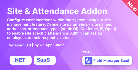 [DOWNLOAD]Site & Attendance For Field Manager SaaS | .NET