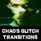 Chaos Glitch Transitions | After Effects