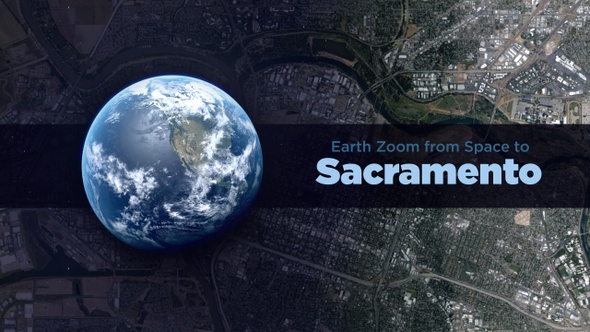 Sacramento (California, USA) Earth Zoom to the City from Space