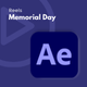 Reels Social Media - Memorial Day After Effects Project Files