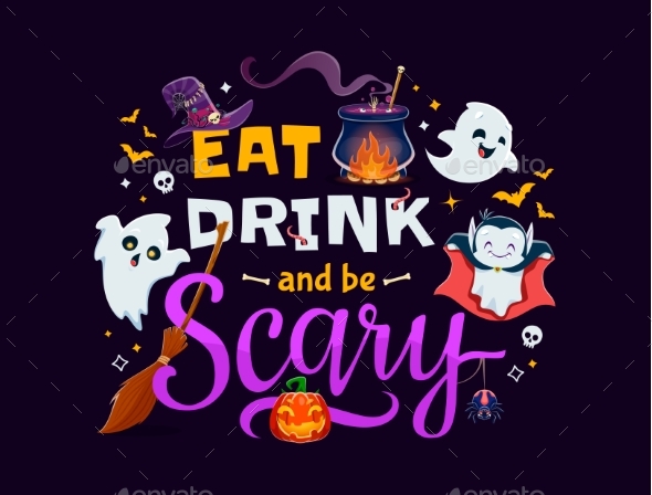 [DOWNLOAD]Eat Drink and Be Scary Halloween Holiday Quote