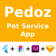 Pet Service App UI Kit Flutter Figma XD Sketch FREE Life Time Update Pedoz