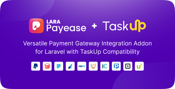 Lara PayEase: Versatile Payment Gateway Integration Addon for TaskUp