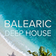 Balearic Deep House Balearic Deep House