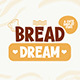 Bread Dream