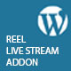 Video Reel Live Streaming AddOn for WordPress