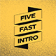 5 Fast Opener - VideoHive Item for Sale