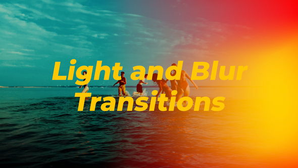 Light And Blur Transitions