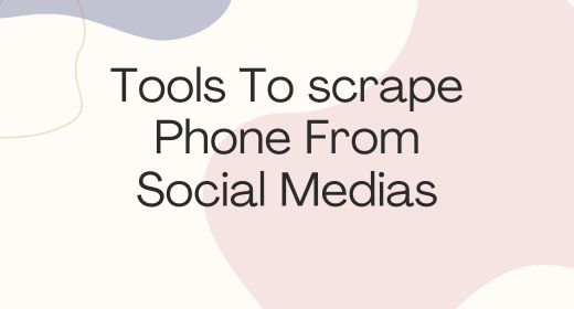 Social Media Phone Number Scraper Tools