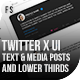 Twitter X UI Text &amp; Media Posts with Lower Thirds - VideoHive Item for Sale