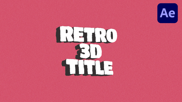 Retro 3D Titles | AE Titles template preview