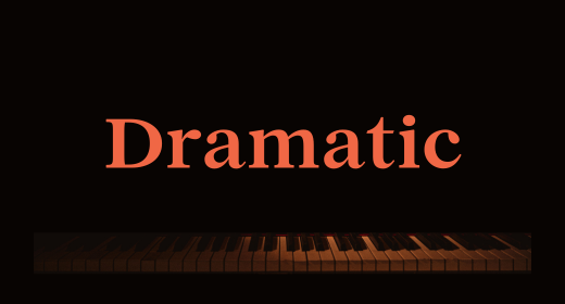 Dramatic
