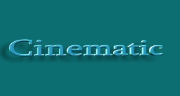 Cinematic