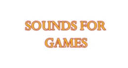Sounds For Games