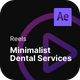 Social Media Reels - Minimalist Dental Services After Effects Project Files - VideoHive Item for Sale