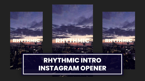 Modern Rhythmic Instagram Opener Openers template preview