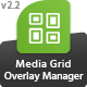 Media Grid - Overlay Manager add-on