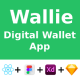 Digital Wallet App ANDROID IOS FIGMA XD Sketch Invision Studio UI ReactNative Wallie