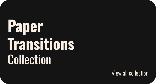 Paper Transitions
