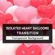 Isolated Heart Balloons Transition - VideoHive Item for Sale